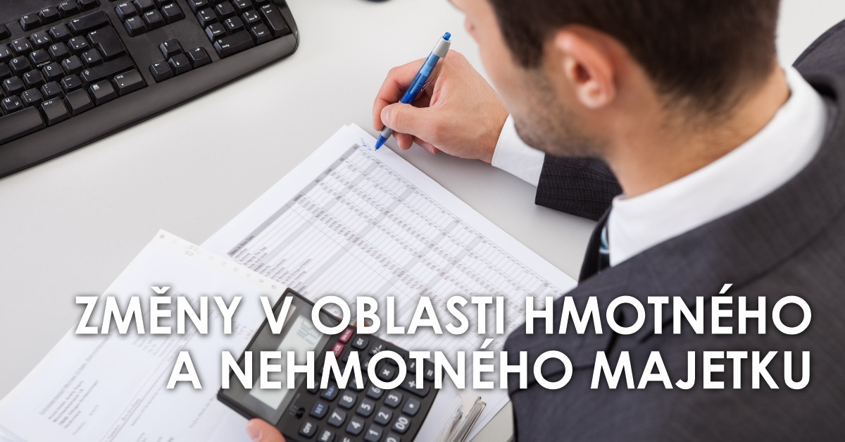 Změny v oblasti hmotného a nehmotného majetku